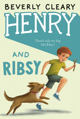 Henry and Ribsy (Henry Huggins #3)