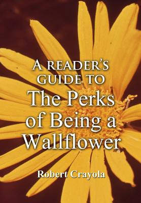 Cover for A Reader's Guide to The Perks of Being a Wallflower