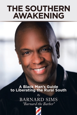 The Southern Awakening: A Black Man's Guide to Liberating the Rural South Cover Image