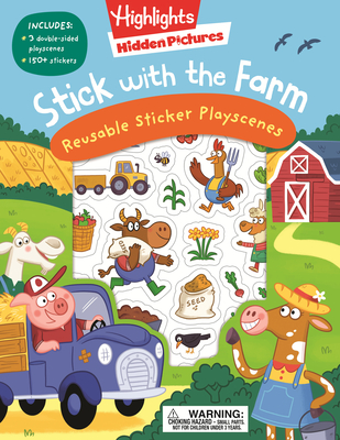 Stick with the Farm Hidden Pictures Reusable Sticker Playscenes (Highlights Reusable Sticker Playscenes) By Highlights (Created by) Cover Image