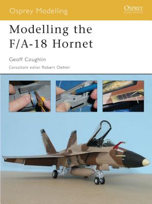 Modelling the F/A-18 Hornet (Osprey Modelling) Cover Image