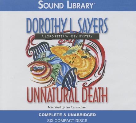 Unnatural Death Lib/E (Lord Peter Wimsey Mysteries (Audio) #3)