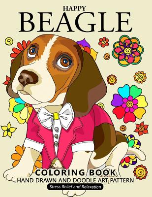 Happy Beagle Coloring Book: Dog coloring book for dog and puppy lover Cover Image