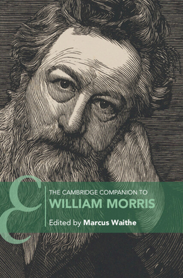 The Cambridge Companion to William Morris (Cambridge Companions to Literature)