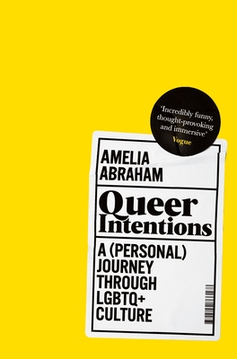 Queer Intentions: A (Personal) Journey Through LGBTQ + Culture Cover Image