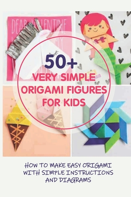 Very Simple Origami For Kids and Easy Instructions