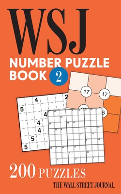 The Wall Street Journal Number Puzzle Book 2: 200 Puzzles By The Wall Street Journal Cover Image