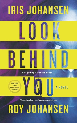 Look Behind You: A Novel (Kendra Michaels #5)