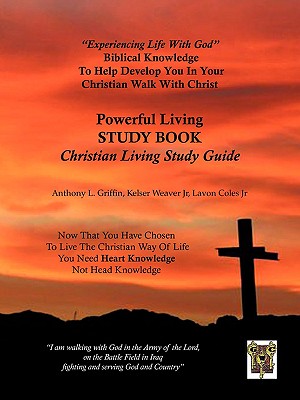 Christian Living Study Guide By Anthony L. Griffin, Jr. Weaver, Kelser, Jr. Coles, Lavon Cover Image