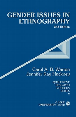 Gender Issues in Ethnography (Qualitative Research Methods #9)