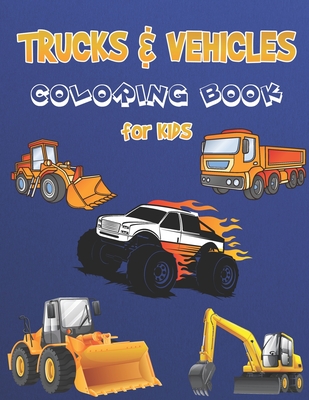 Truck Coloring Book for Kids: Vehicles Coloring Book for Kids, Educational Coloring Books for Early Learning - Cars, Trucks, Bus By Lane Cordova Cover Image