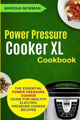 Power Pressure Cooker XL Recipes