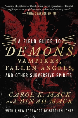 A Field Guide to Demons, Vampires, Fallen Angels, and Other Subversive Spirits Cover Image