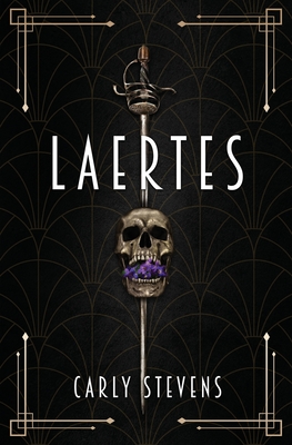 Laertes: A Hamlet Retelling By Carly Stevens Cover Image