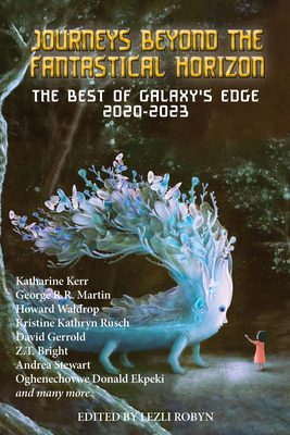 Journeys Beyond the Fantastical Horizon: A Galaxy's Edge Anthology