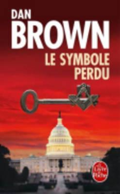 Le Symbole Perdu (Ldp Thrillers) By Dan Brown Cover Image