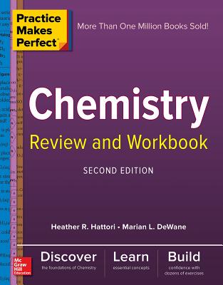 Practice Makes Perfect Chemistry Review and Workbook, Second Edition Cover Image