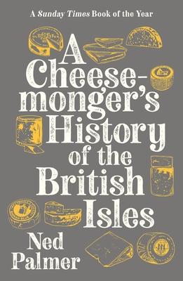 Cheesemonger's History of the British Isles Cover Image