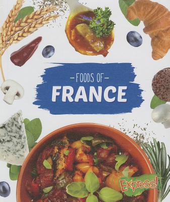 Foods of France (Cook with Me) Cover Image