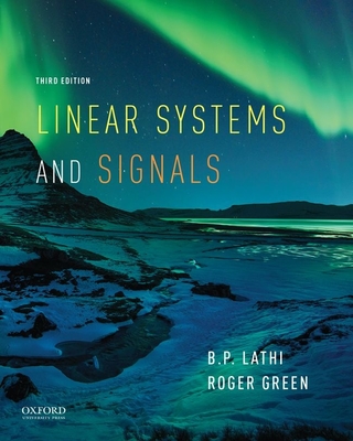 Linear Systems and Signals By B. P. Lathi, Roger Green Cover Image
