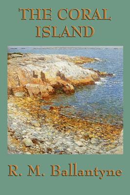 The Coral Island By R. M. Ballantyne Cover Image