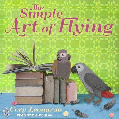 The Simple Art of Flying Lib/E Cover Image