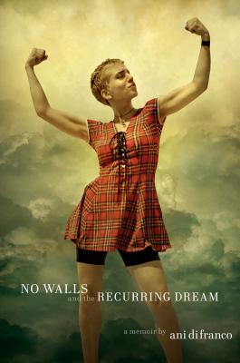 No Walls and the Recurring Dream: A Memoir Cover Image