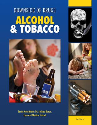 Alcohol & Tobacco (Downside of Drugs) By Rosa Waters, Joshua Borus (Consultant) Cover Image