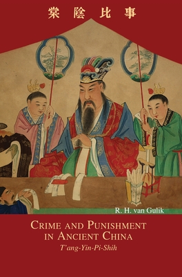 Crime and Punishment in Ancient China: T'ang-Yin-Pi-Shih Cover Image