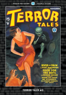 Terror Tales #3: Facsimile Edition By Arthur Leo Zagat, Laurence Donovan, G. T. Fleming-Roberts Cover Image