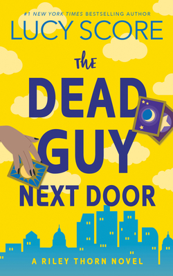 The Dead Guy Next Door: A Riley Thorn Novel Cover Image
