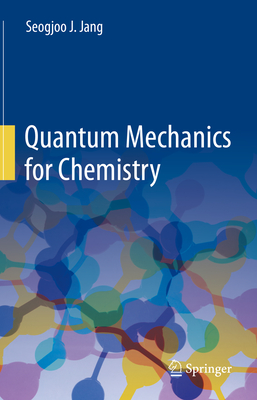 Quantum Mechanics for Chemistry Cover Image