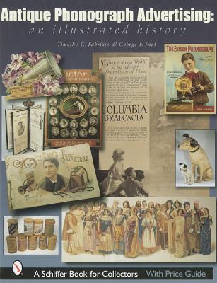 Antique Phonograph Advertising, an Illustrated History Cover Image