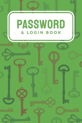 Password & Login Book: Simple Password Keeper Organizer; Password Log Book;  Username & Password Book; Alphabetical Tabs Password Logbook For  (Paperback)