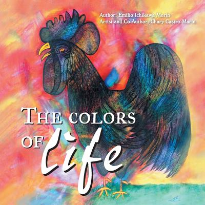 The Colors of Life By Chary Castro-Marin Cover Image