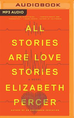 Cover for All Stories Are Love Stories