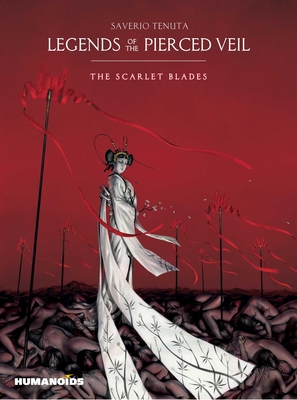 Legends of the Pierced Veil: The Scarlet Blades