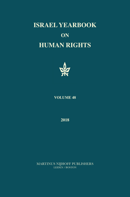 Israel Yearbook on Human Rights, Volume 48 (2018) By Dinstein (Editor) Cover Image