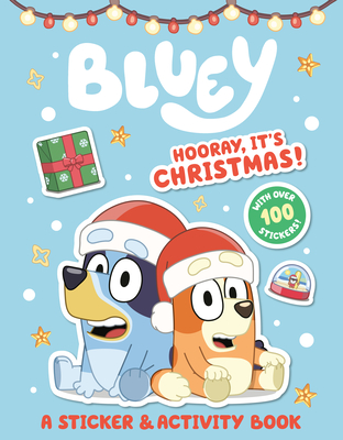 Hooray, It's Christmas!: A Sticker & Activity Book (Bluey) Cover Image