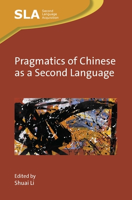Pragmatics of Chinese as a Second Language (Second Language Acquisition #165) Cover Image