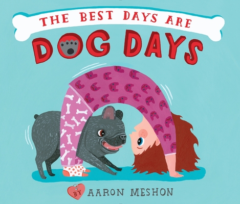 Cover for The Best Days Are Dog Days