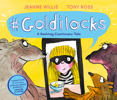 #Goldilocks (Online Safety Picture Books)