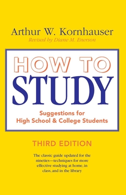 How to Study: Suggestions for High-School and College Students (Chicago Guides to Academic Life)