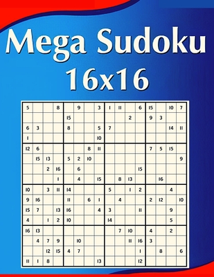 16 x 16 Mega Sudoku Large Print: Perfectly to Logic and Keep the Mind Sharp! (Paperback) | Midtown Reader