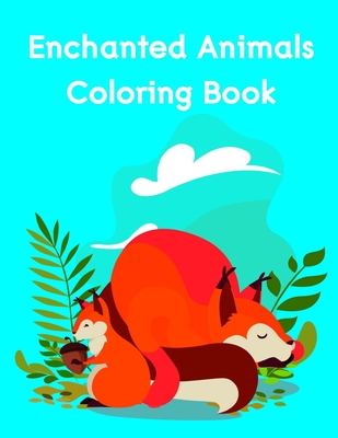 Download Enchanted Animals Coloring Book Adorable Animal Designs Funny Coloring Pages For Kids Children Paperback The Book Stall