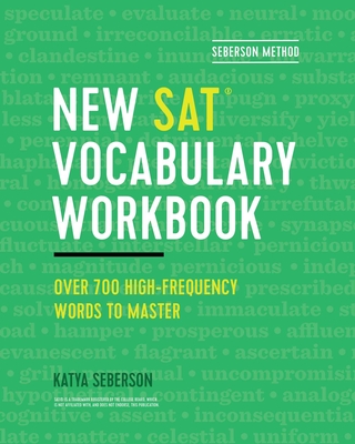 Seberson Method: New SAT® Vocabulary Workbook: Over 700 High-Frequency Words to Master By Katya Seberson Cover Image