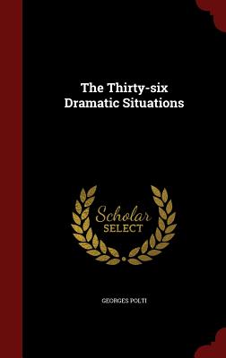 The Thirty-Six Dramatic Situations Cover Image