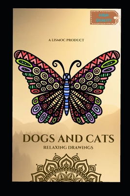 Premium Coloring books- Dogs and cats, Kids and Adults both edition: High  quality coloring book (Colouring Books #1) (Paperback)