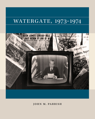 Watergate, 1973-1974 (Reacting to the Past(tm))