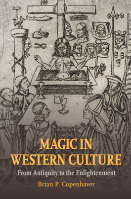 Magic in Western Culture: From Antiquity to the Enlightenment Cover Image